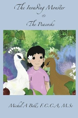 bokomslag The Invading Monster and The Peacocks