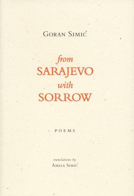 bokomslag From Sarajevo With Sorrow