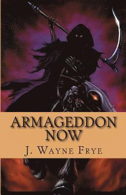 Wayne Frye - Armageddon Now, Häftad