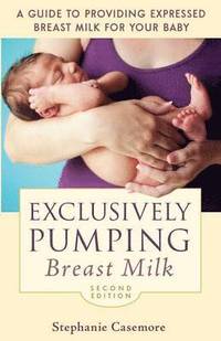 bokomslag Exclusively Pumping Breast Milk