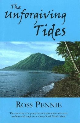 Ross Pennie - Unforgiving Tides, Inbunden