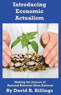 bokomslag Introducing Economic Actualism 2nd edition