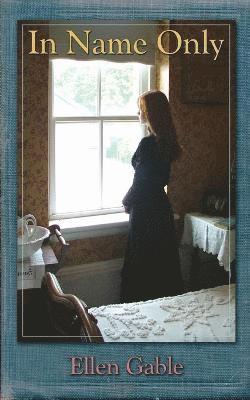 Ellen Gable - In Name Only, Häftad