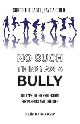 bokomslag No Such Thing as a Bully