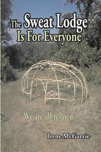 bokomslag The Sweat Lodge is For Everyone