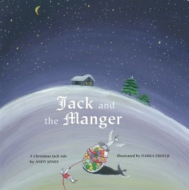 Andy Jones - Jack and the Manger, Häftad