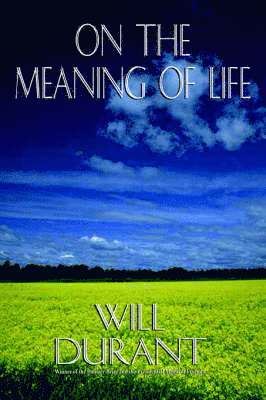 Will Durant - On the Meaning of Life, Häftad