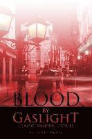 bokomslag Blood by Gaslight