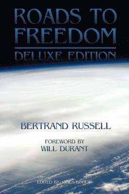Bertrand Russell, James Bishop - Roads to Freedom, Häftad