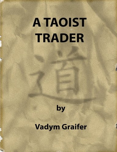 bokomslag A Taoist Trader