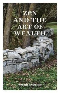 bokomslag Zen and the Art of Wealth