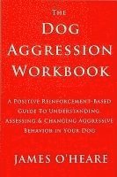 The Dog Aggression Workbook 1