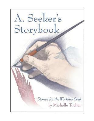 bokomslag A. Seeker's Storybook