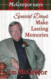 bokomslag McGregor Says Special Days Make Lasting Memories