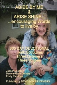 bokomslag ABIDE BY ME & ARISE SHINE...encouraging Words to live by