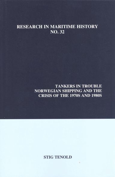 Stig Tenold - Tankers in Trouble, Häftad