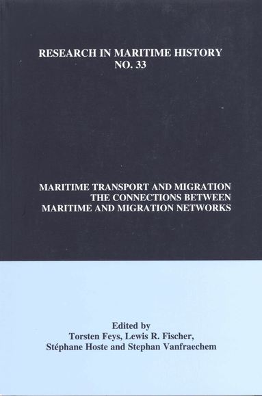 Torsten Feys, Lewis R. Fischer, Stephane Hoste, Stephan Vanfraechem - Maritime Transport and Migration, Häftad