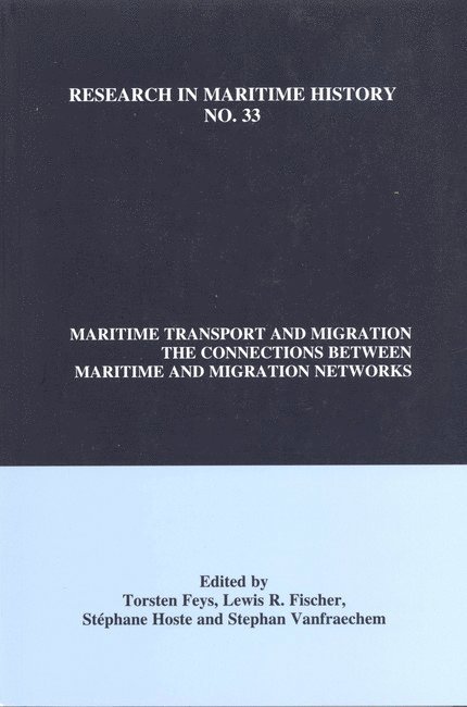 Torsten Feys, Lewis R. Fischer, Stephane Hoste, Stephan Vanfraechem - Maritime Transport and Migration, Häftad