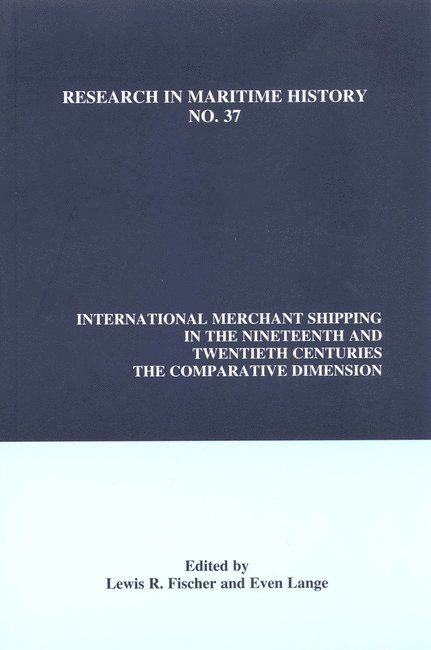 International Merchant Shipping in the Nineteenth and Twentieth Centuries