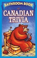 bokomslag Bathroom Book Of Canadian Trivia