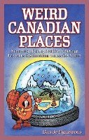 bokomslag Weird Canadian Places