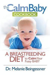 bokomslag The Calm Baby Cookbook