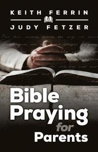 bokomslag Bible Praying for Parents