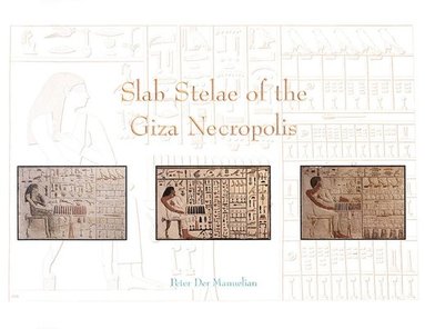 bokomslag Slab Stelae of the Giza Necropolis