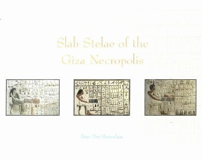 Slab Stelae of the Giza Necropolis 1