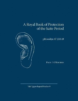 A Royal Book of Protection of the Saite Period 1