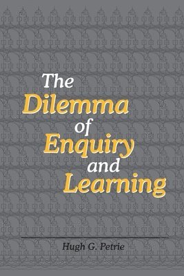 The Dilemma of Enquiry and Learning 1
