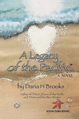 D. H. Brooks, Daria H. Brooks, Daria H Brooks - Legacy of the Pacific, Häftad