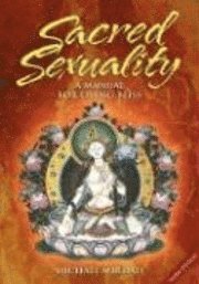 bokomslag Sacred Sexuality: A Manual For Living Bliss (O)