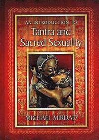 bokomslag Introduction to Tantra and Sacred Sexuality