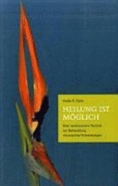 Heilung ist möglich 1