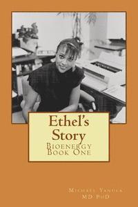 bokomslag Ethel's Story: Bioenergy Book One