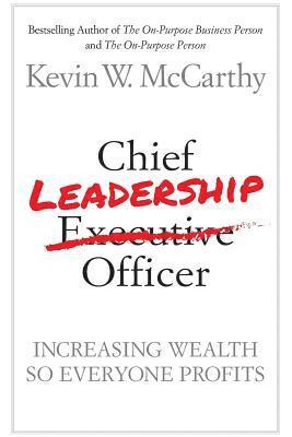 Chief Leadership Officer: Increasing Wealth So Everyone Profits 1