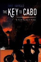 Dave Harrold - Key to Cabo: A Rock Pounder Novel, Häftad