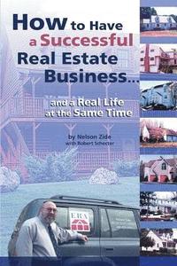 bokomslag How to Have a Successful Real Estate Business and a Real Life at the Same Time