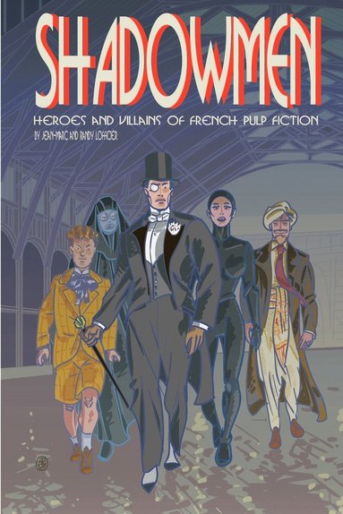Jean-Marc Lofficier, Randy Lofficier - Shadowmen, Häftad