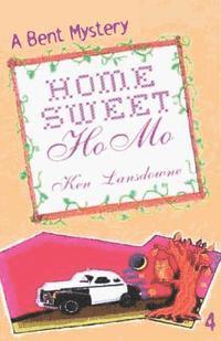 bokomslag Home Sweet Homo: A Bent Mystery