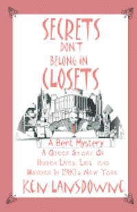 Secrets Don't Belong In Closets