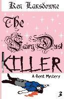 The Fairy Dust Killer: A Bent Mystery 1