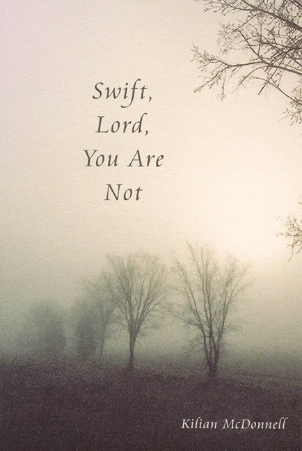 Swift, Lord, You Are Not 1