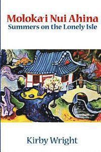 bokomslag Moloka'i Nui Ahina: Summers on the Lonely Isle