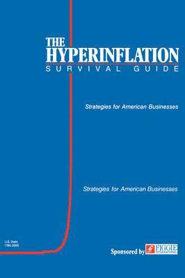 The Hyperinflation Survival Guide 1