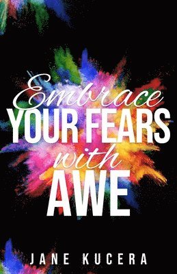 Embrace Your Fears with AWE 1