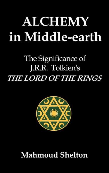 bokomslag Alchemy in Middle-Earth