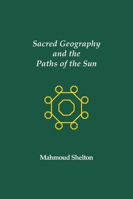 bokomslag Sacred Geography and the Paths of the Sun