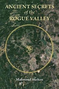 bokomslag Ancient Secrets of the Rogue Valley